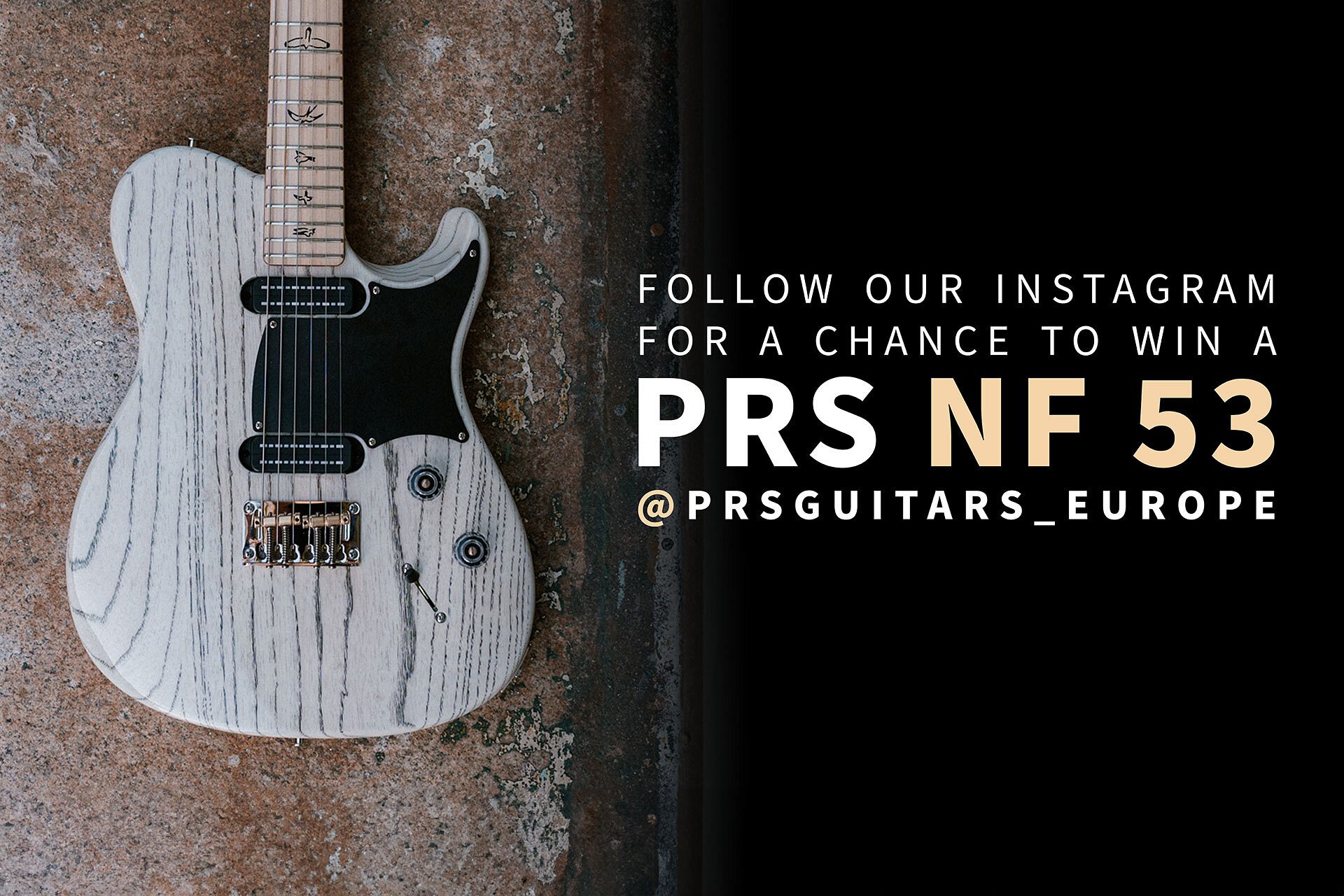 Follow PRS Guitars Europe on Instagram for a Chance to Win an NF 53 + More!