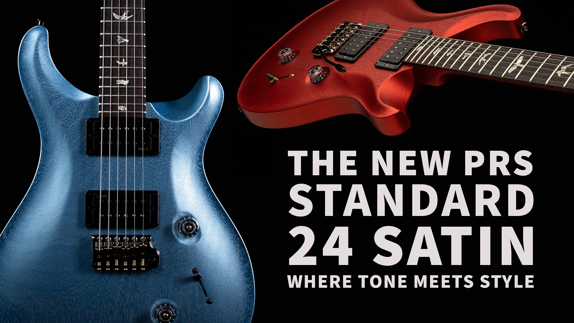 Introducing the New PRS Standard 24 Satin