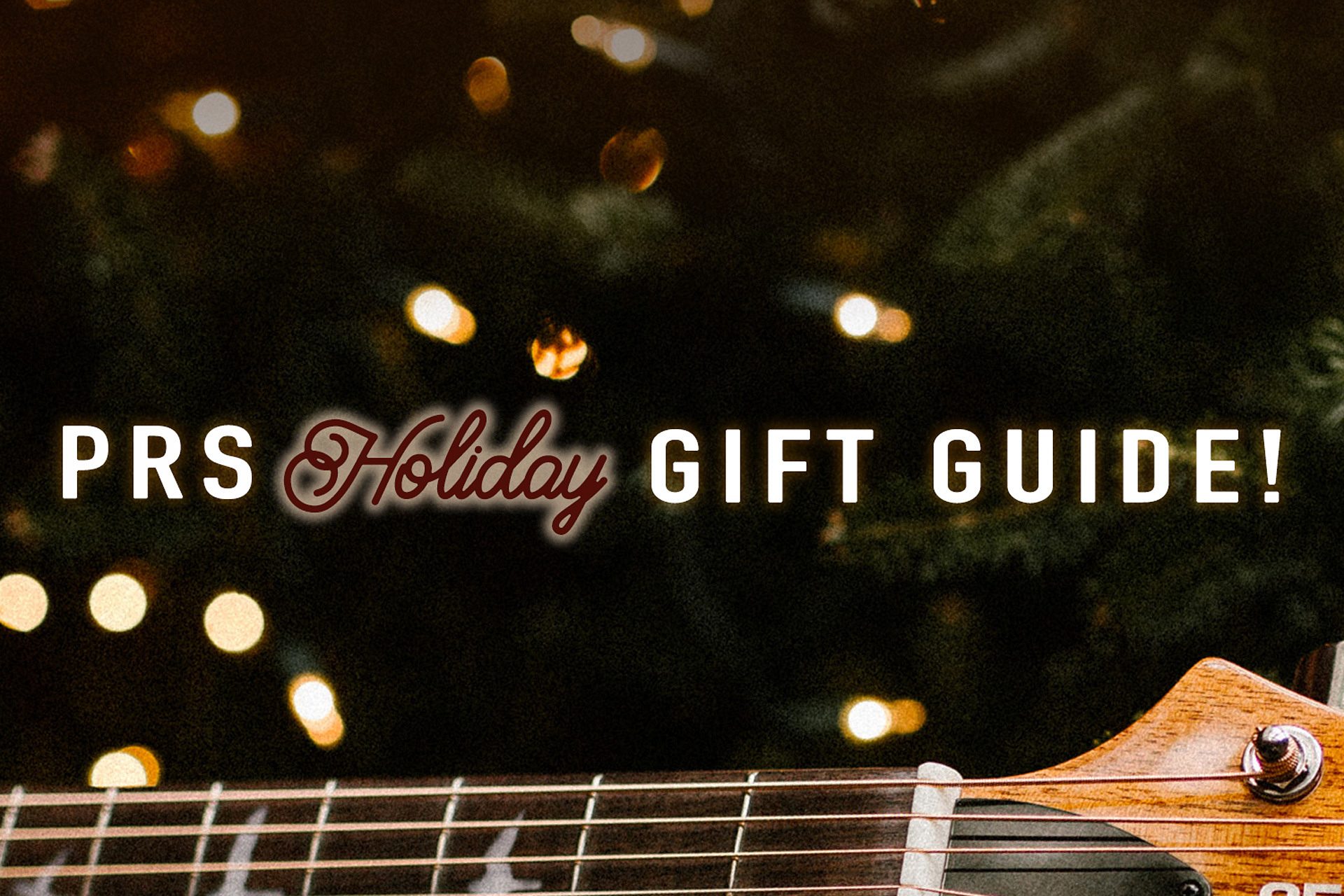 The 2023 PRS Holiday Gift Guide!
